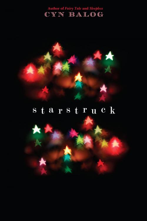 Cover of the book Starstruck by Cyn Balog, Random House Children's Books