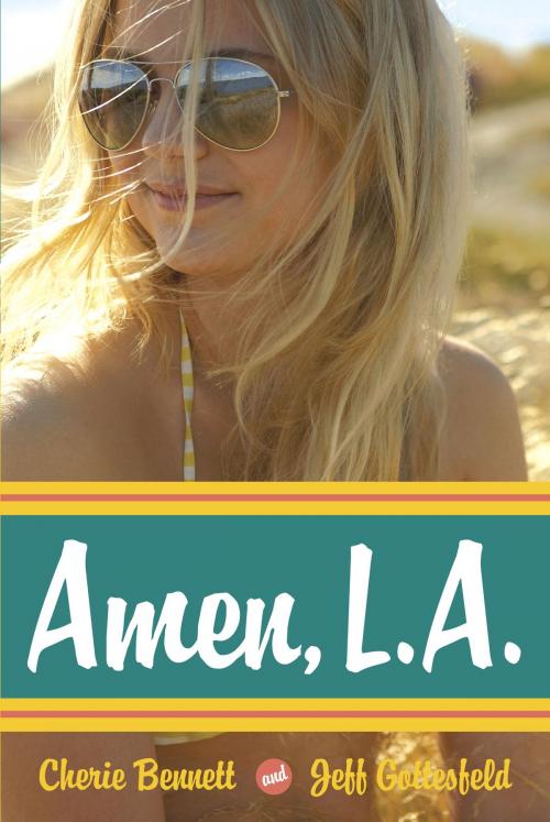 Cover of the book Amen, L.A. by Cherie Bennett, Jeff Gottesfeld, Random House Children's Books
