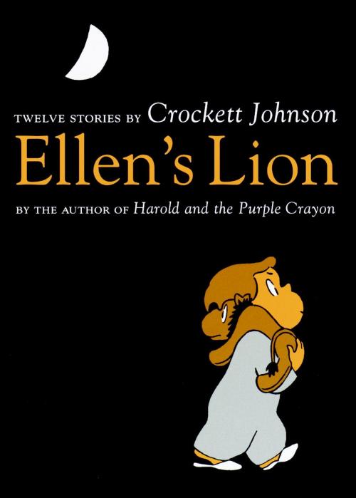 Cover of the book Ellen's Lion by Crockett Johnson, Random House Children's Books