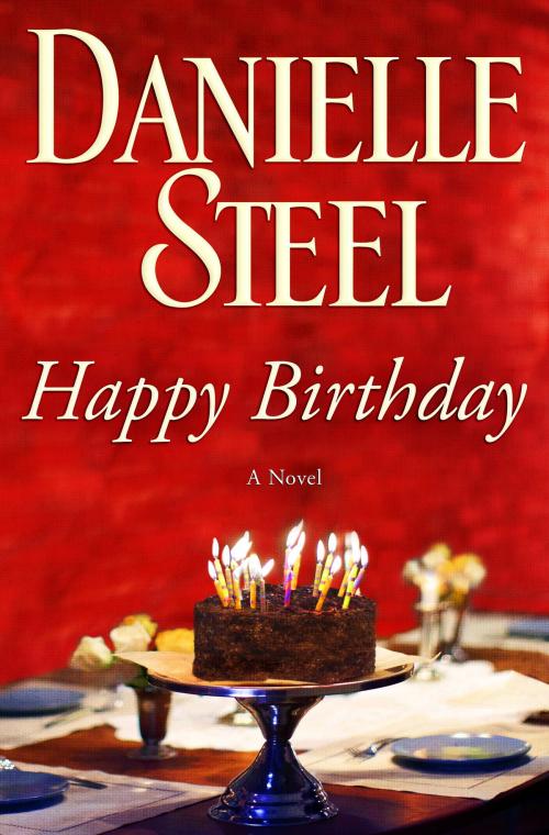 Cover of the book Happy Birthday by Danielle Steel, Random House Publishing Group