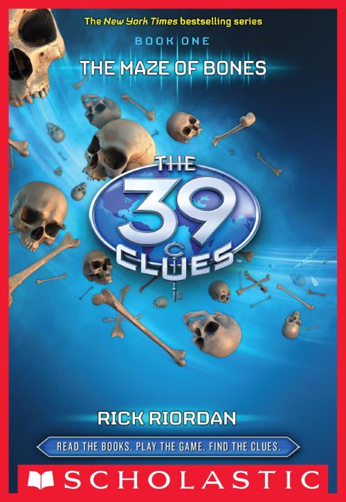 Cover of the book The 39 Clues Book 1: The Maze of Bones by Rick Riordan, Scholastic Inc.