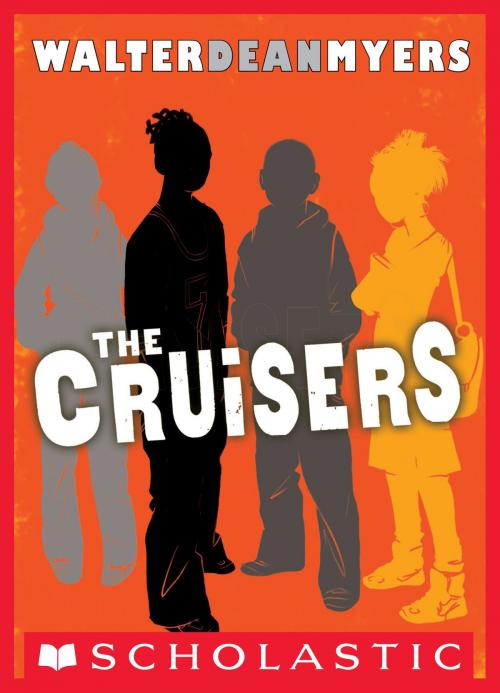 Cover of the book The Cruisers (The News Crew, Book 1) by Walter Dean Myers, Scholastic Inc.