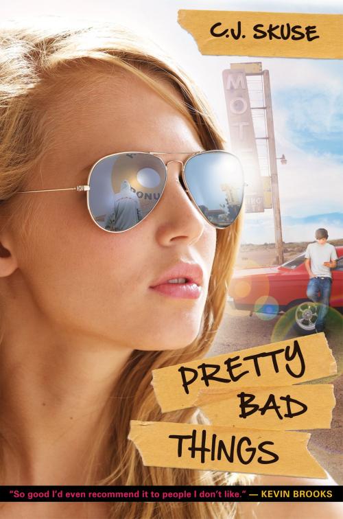 Cover of the book Pretty Bad Things by C.J. Skuse, Scholastic Inc.