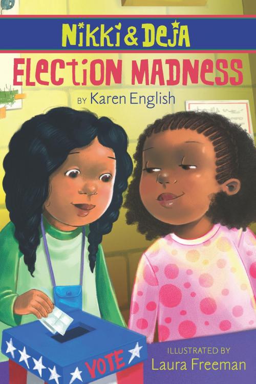 Cover of the book Nikki and Deja: Election Madness by Karen English, HMH Books