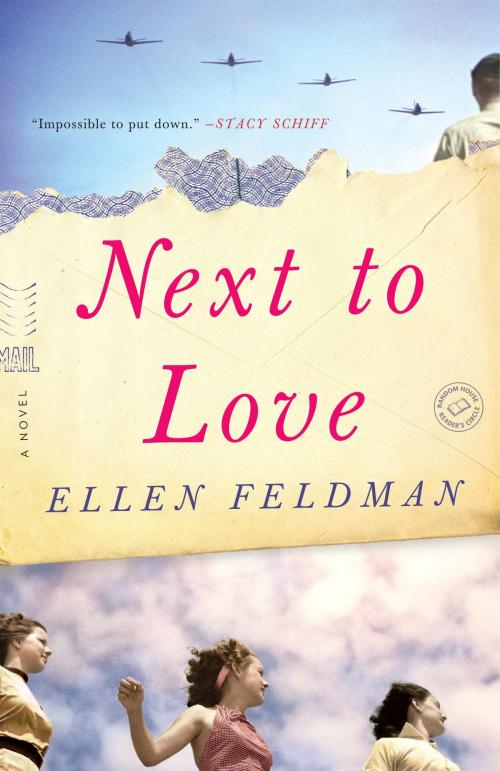 Cover of the book Next to Love by Ellen Feldman, Random House Publishing Group