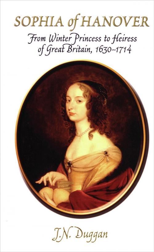 Cover of the book Sophia of Hanover by J. N. Duggan, Peter Owen Publishers