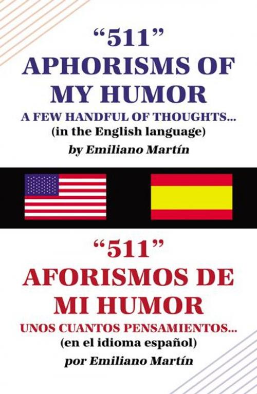 Cover of the book 511 Aphorisms of My Humor by Martin, Emiliano, Infinity Publishing