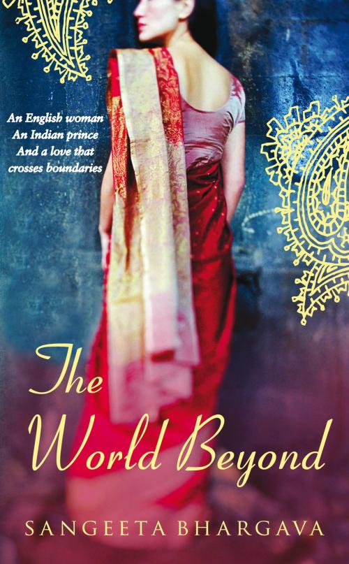 Cover of the book The World Beyond by Sangeeta Bhargava, Allison & Busby