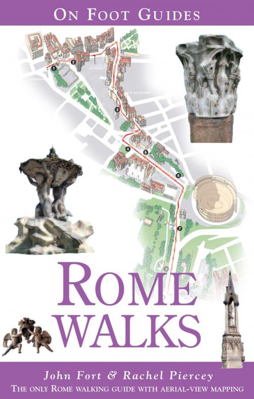 Cover of the book Rome Walks by John Fort, Rachel Piercey, Globe Pequot Press