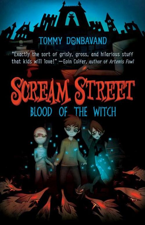 Cover of the book Scream Street: Blood of the Witch by Tommy Donbavand, Candlewick Press