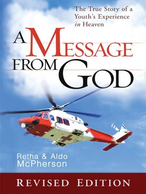 Cover of the book A Message From God Special Edition: The True Story of a Youth's Experience in heaven by Retha McPherson, Destiny Image, Inc.
