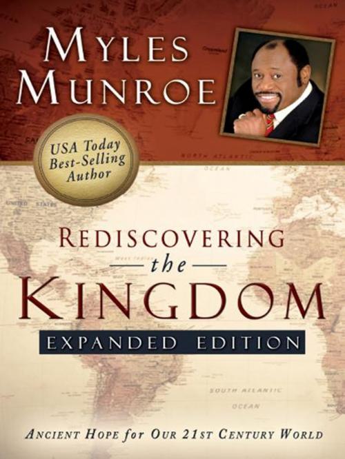 Cover of the book Rediscovering the Kingdom Expanded Edition by Myles Munroe, Destiny Image, Inc.