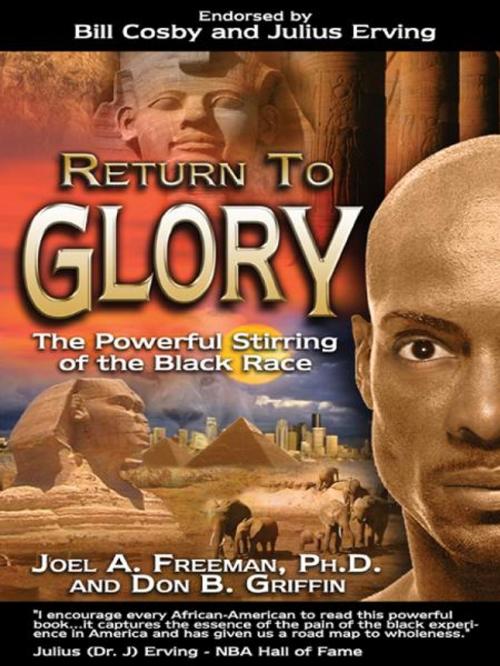 Cover of the book Return To Glory: The Powerful Stirring of the Black Race by Joel Freeman, Don B. Griffin, Destiny Image, Inc.