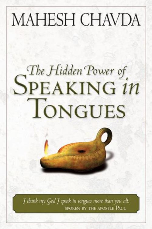 Cover of the book Hidden Power of Speaking in Tongues by Mahesh Chavda, Destiny Image, Inc.