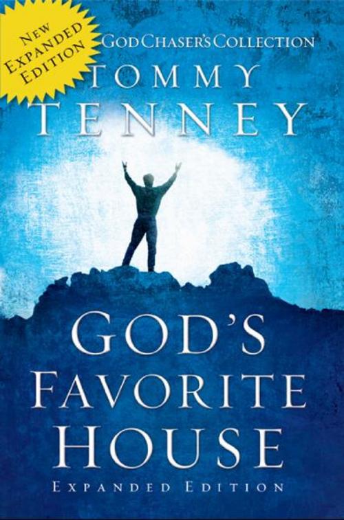 Cover of the book God's Favorite House: The Expanded Edition by Tommy Tenney, Destiny Image, Inc.