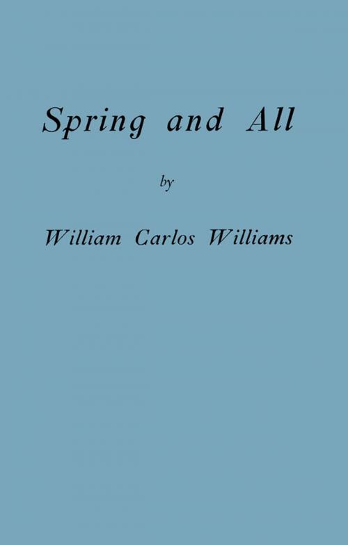 Cover of the book Spring and All (Facsimile Edition) by William Carlos Williams, New Directions