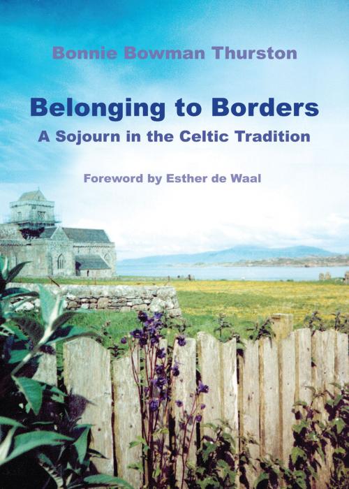 Cover of the book Belonging to Borders by Bonnie B. Thurston, Liturgical Press