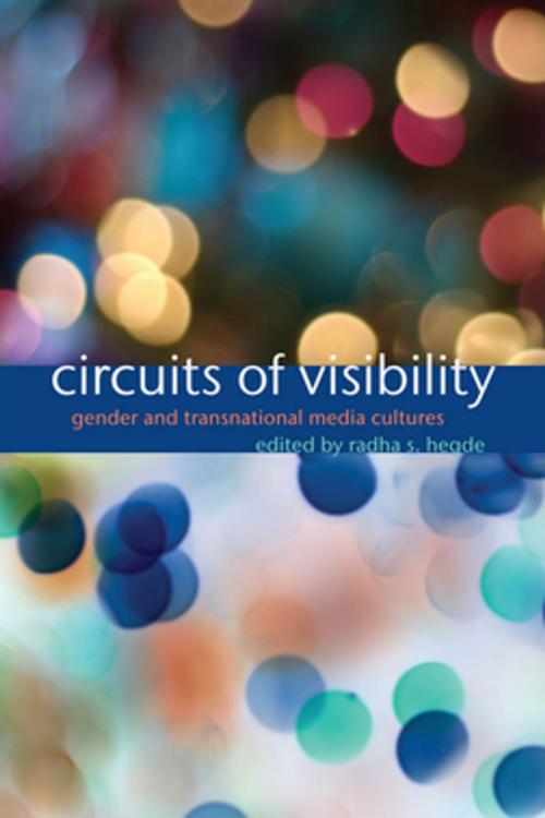 Cover of the book Circuits of Visibility by Radha S. Hegde, NYU Press