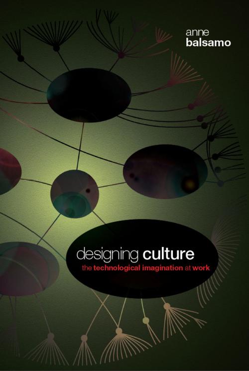Cover of the book Designing Culture by Anne Balsamo, Duke University Press