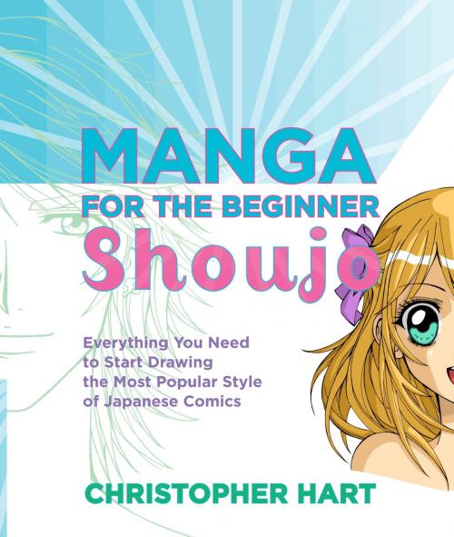 Cover of the book Manga for the Beginner Shoujo by Christopher Hart, Potter/Ten Speed/Harmony/Rodale