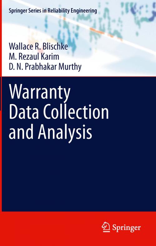 Cover of the book Warranty Data Collection and Analysis by Wallace R. Blischke, M. Rezaul Karim, D. N. Prabhakar Murthy, Springer London