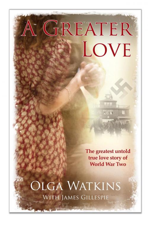 Cover of the book A Greater Love by Olga Watkins, James Gillespie, Splendid Books Limited
