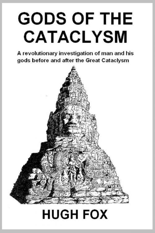 Cover of the book Gods of the Cataclysm by Hugh Fox, Aardwolfe Books