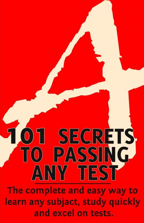 Cover of the book 101 Secrets to Passing Any Test by Chris Tobias, CE Tobias Company