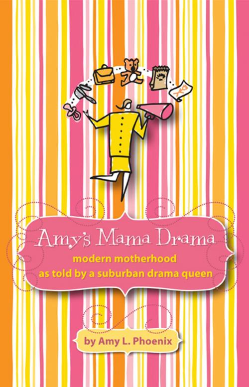 Cover of the book Amy's Mama Drama by Amy Phoenix, Amy Phoenix