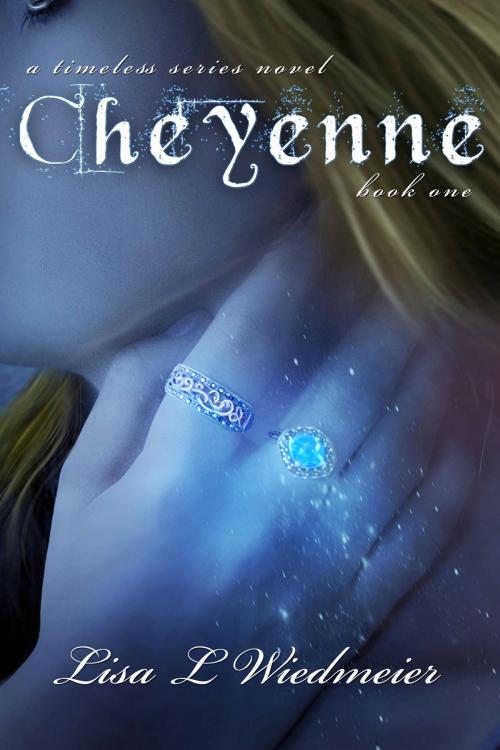 Cover of the book Cheyenne by Lisa L Wiedmeier, IFS, LLC