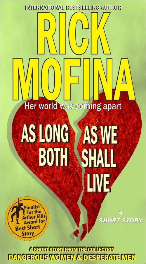 Cover of the book As Long As We Both Shall Live by Rick Mofina, Rick Mofina