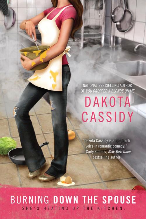 Cover of the book Burning Down the Spouse by Dakota Cassidy, Penguin Publishing Group