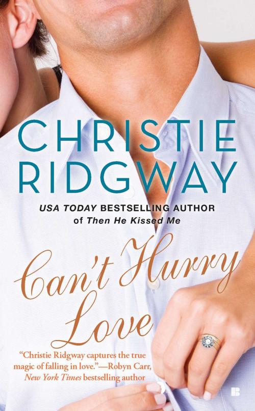 Cover of the book Can't Hurry Love by Christie Ridgway, Penguin Publishing Group