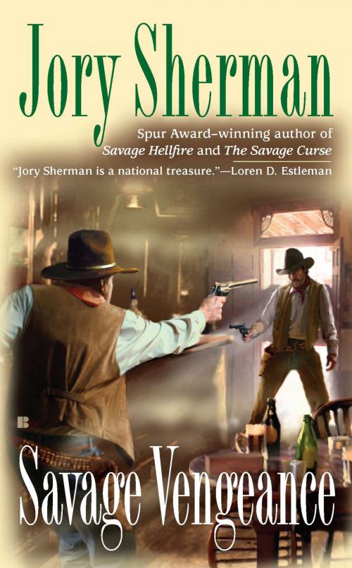 Cover of the book Savage Vengeance by Jory Sherman, Penguin Publishing Group