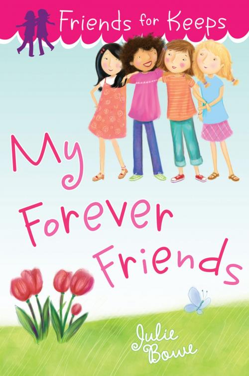 Cover of the book Friends for Keeps: My Forever Friends by Julie Bowe, Penguin Young Readers Group