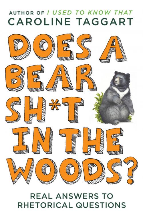 Cover of the book Does a Bear Sh*t in the Woods? by Caroline Taggart, Penguin Publishing Group