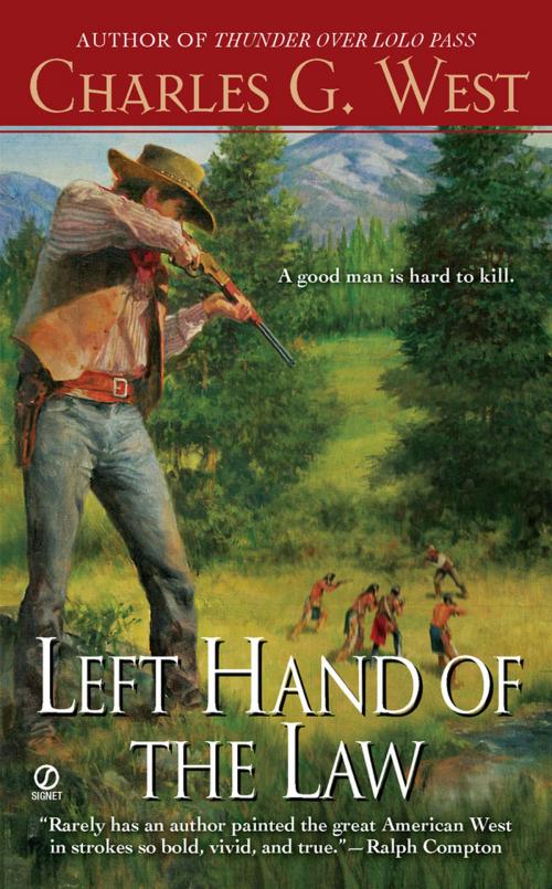 Cover of the book Left Hand of the Law by Charles G. West, Penguin Publishing Group