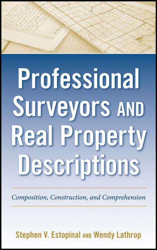 Cover of the book Professional Surveyors and Real Property Descriptions by Stephen V. Estopinal, Wendy Lathrop, Wiley