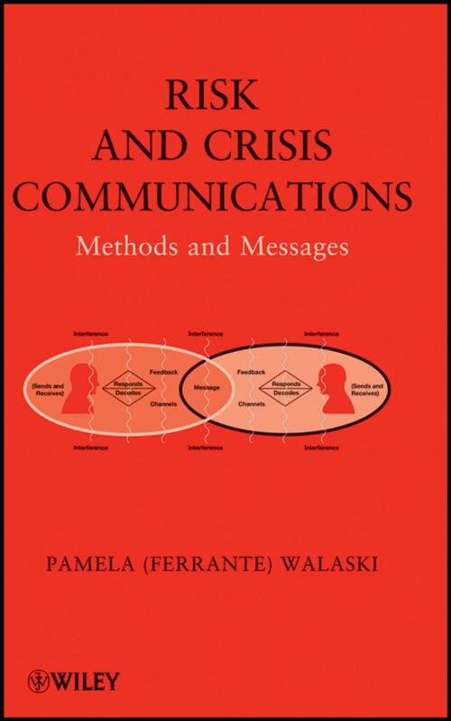 Cover of the book Risk and Crisis Communications by Pamela (Ferrante) Walaski, Wiley