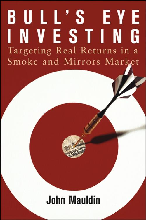 Cover of the book Bull's Eye Investing by John Mauldin, Wiley