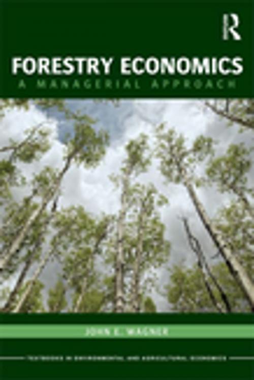 Cover of the book Forestry Economics by John E. Wagner, Taylor and Francis