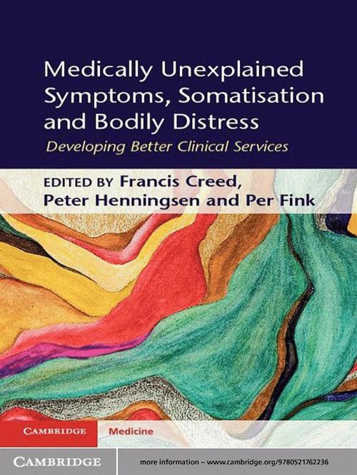 Cover of the book Medically Unexplained Symptoms, Somatisation and Bodily Distress by , Cambridge University Press