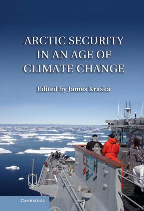 Cover of the book Arctic Security in an Age of Climate Change by , Cambridge University Press