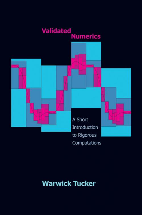 Cover of the book Validated Numerics by Warwick Tucker, Princeton University Press