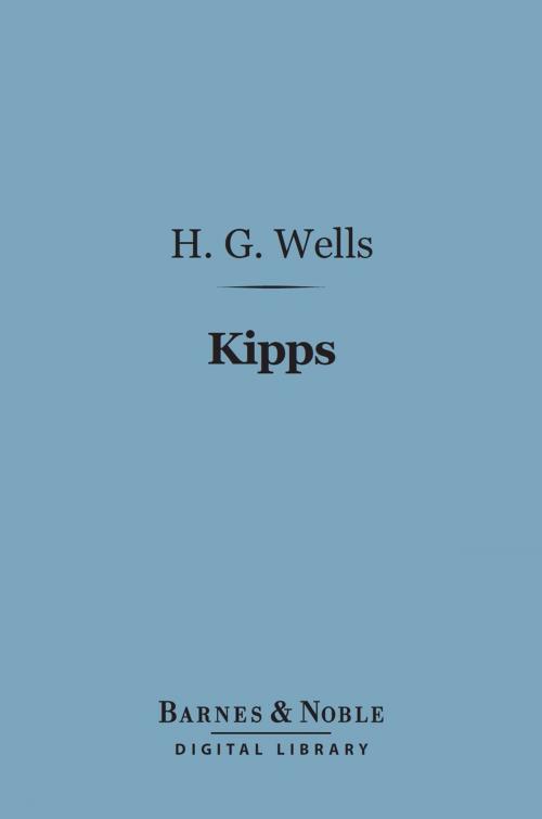 Cover of the book Kipps (Barnes & Noble Digital Library) by H. G. Wells, Barnes & Noble