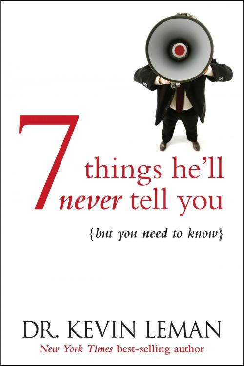 Cover of the book 7 Things He'll Never Tell You by Kevin Leman, Tyndale House Publishers, Inc.