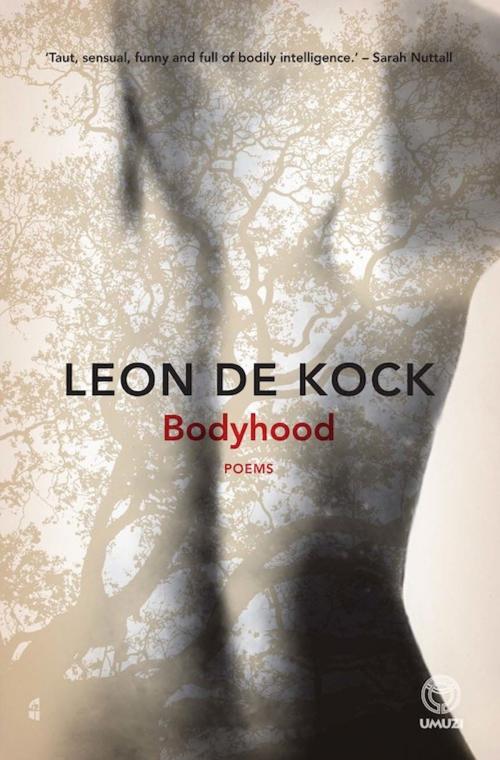 Cover of the book Bodyhood by Leon de Kock, Random House Struik