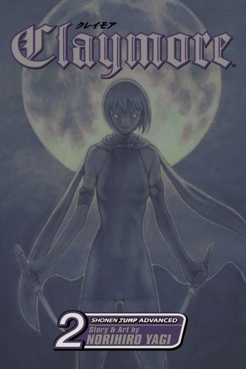 Cover of the book Claymore, Vol. 2 by Norihiro Yagi, VIZ Media