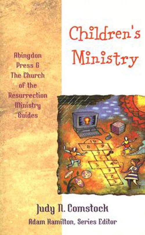 Cover of the book Children's Ministry by Adam Hamilton, Judy N. Comstock, Abingdon Press