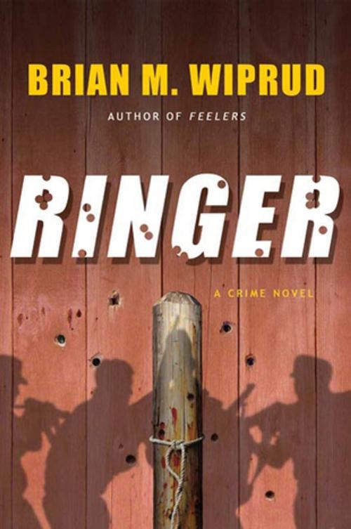 Cover of the book Ringer by Brian M Wiprud, St. Martin's Press